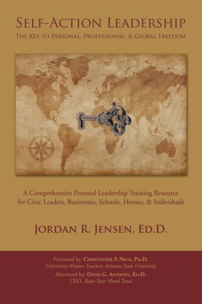 Self-Action Leadership: The Key to Personal & Professional Freedom: A Comprehensive Personal Leadership Training Resource for Civic Leaders, B