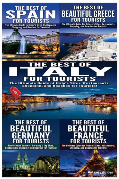 The Best of Spain for Tourists & The Best of Beautiful Greece for Tourists & The Best of Italy for Tourists & The Best of Beautiful Germany for Touris
