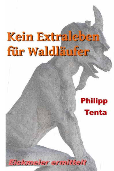 Kein Extraleben fuer Waldlaeufer: Thriller
