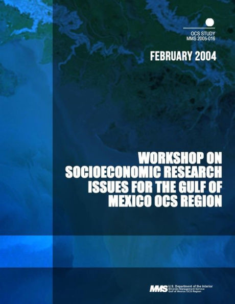 Workshop on Socioeconomic Research Issues for the Gulf of Mexico OCS Region