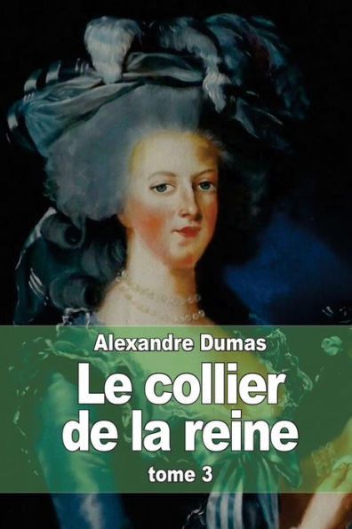 Le collier de la reine: Tome 3
