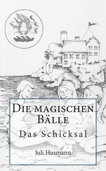 Die magischen BÃ¤lle: Das Schicksal