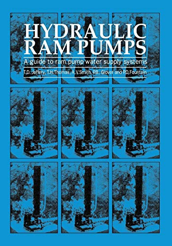 Hydraulic Ram Pumps: A Guide To Ram Pump Water Supply Systems