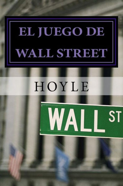 El juego de Wall Street: y cÃ³mo jugarlo con Ã©xito