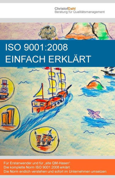 ISO 9001: 2008 einfach erklÃ¤rt