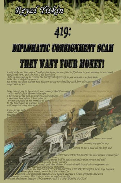 419: Diplomatic Consignment Scam: They Want Your Money!