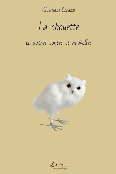 La chouette et autres contes et nouvelles