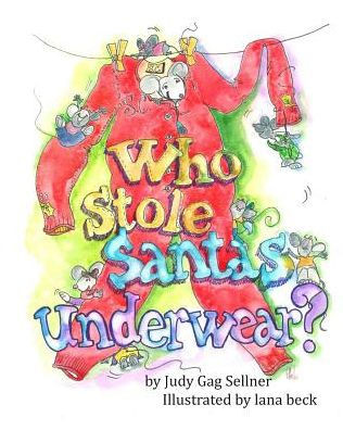 Who Stole Santa's Underwear?
