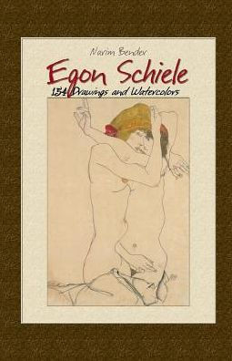 Egon Schiele: 154 Drawings and Watercolors