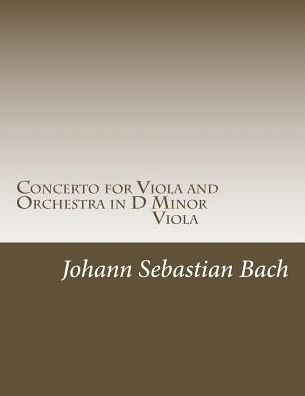 Concerto for Viola and Orchestra in D Minor: Solo Viola