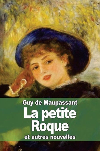 La petite Roque: et autres nouvelles