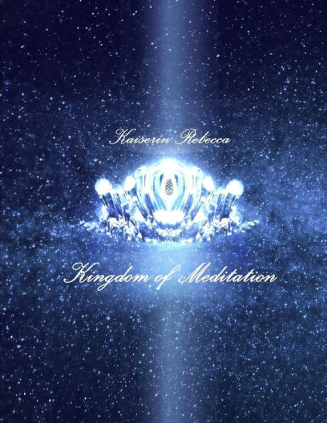 Kingdom of Meditation: Selected Works from albums of ""Kingdom of Meditation"" albums 1 & 2