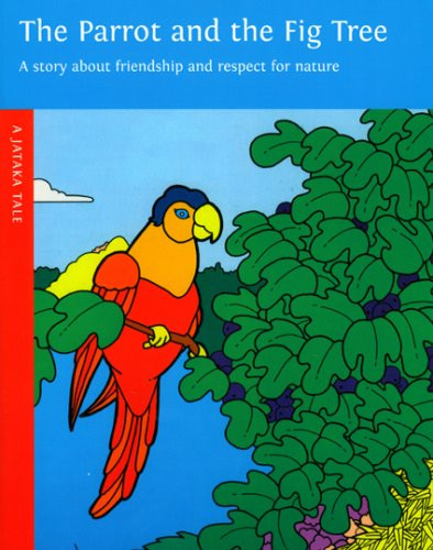 The Parrot And The Fig Tree (Jataka Tales)