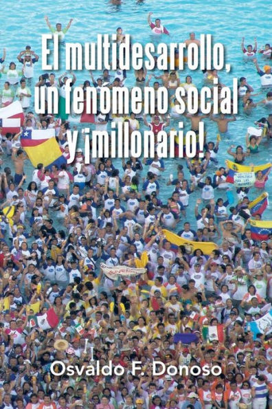 El multidesarrollo, un fenÃ³meno social y Â¡millonario!