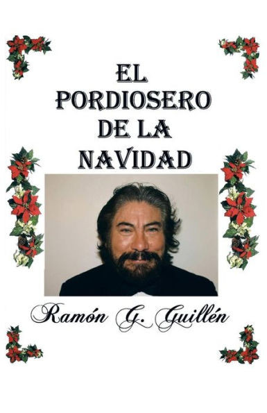El pordiosero de la Navidad: Leyes y secretos de la vida