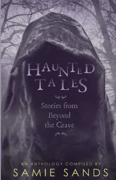 Haunted Tales: stories from beyond the grave