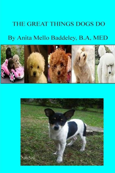 The Great Things That dogs Do: Pets/Dogs