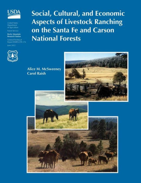 Social, Cultural, and Economic Aspects of Livestock Ranching on the Santa Fe and Carson National Forests