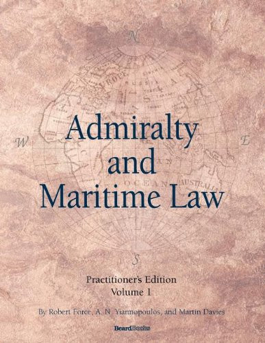 Admiralty And Maritime Law Volume 1