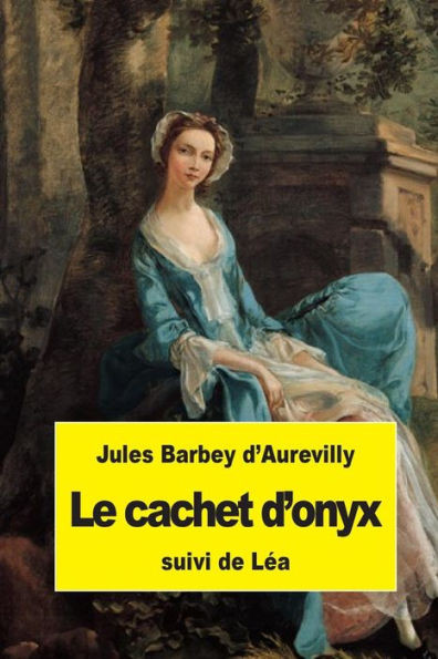 Le cachet d'onyx: suivi de Léa