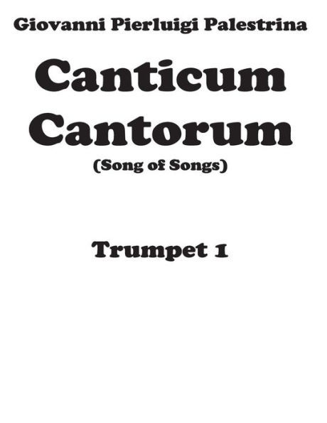Canticum Cantorum - brass quintet - Trumpet 1