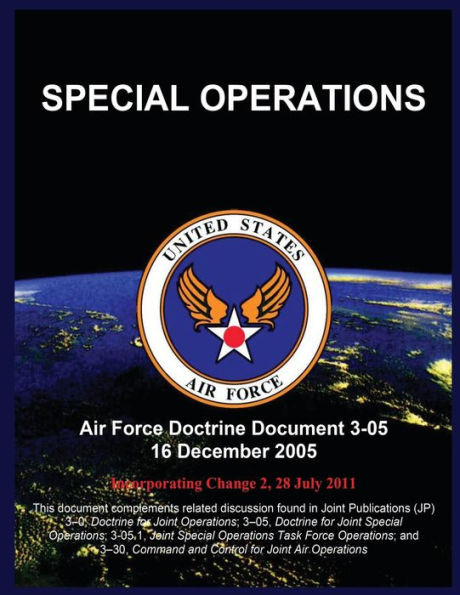 Special Operations: Air Force Doctrine Document 3-05 16 December 2005