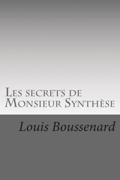 Les secrets de Monsieur Synthese