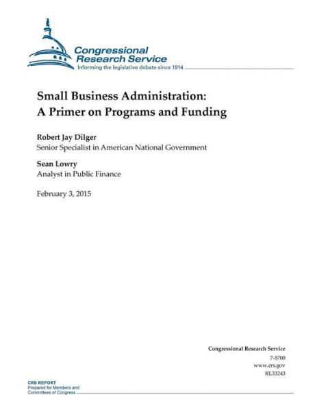 Small Business Administration: A Primer on Programs and Funding