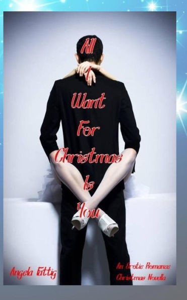 All I Want for Christmas Is You