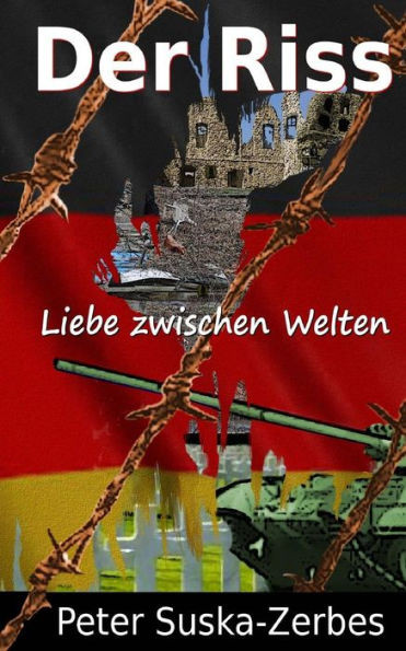 Der Riss: Liebe zwischen Welten
