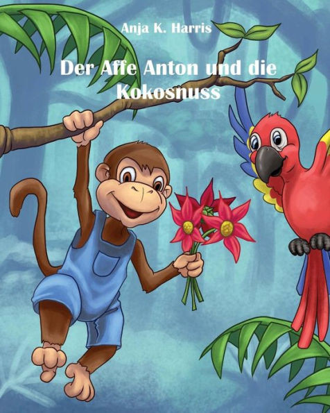 Der Affe Anton und die Kokosnuss