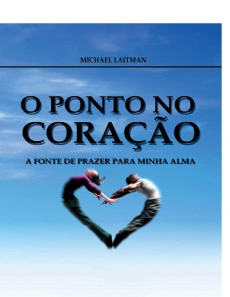 O Ponto no CoraÃ§Ã£o: A Fonte de Prazer para Minha Alma