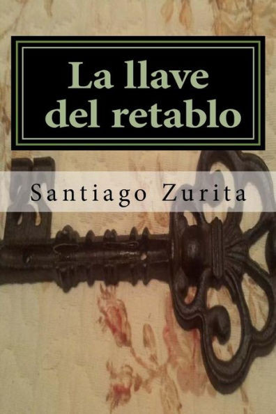 la llave del retablo: la llave del retablo