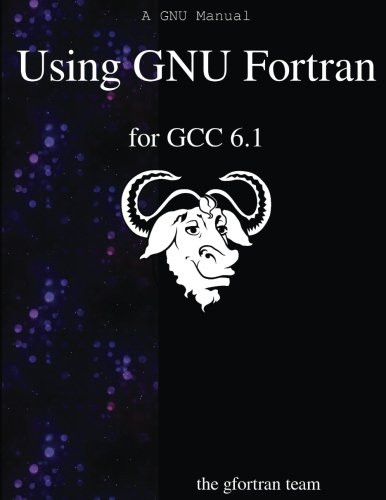 Using Gnu Fortran For Gcc 6.1