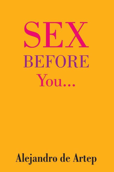Sex Before You...