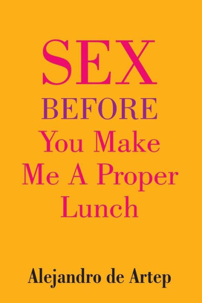 Sex Before You Make Me A Proper Lunch