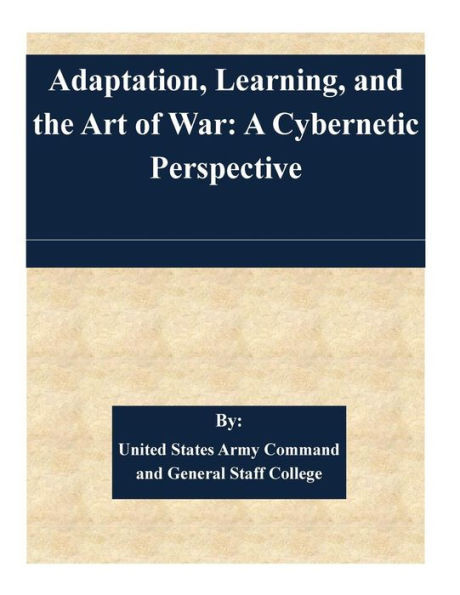 Adaptation, Learning, and the Art of War: A Cybernetic Perspective