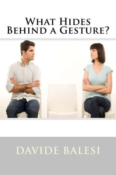 What Hides Behind a Gesture?