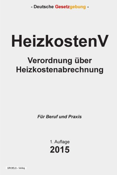 HeizkostenV: Verordnung über Heizkostenabrechnung