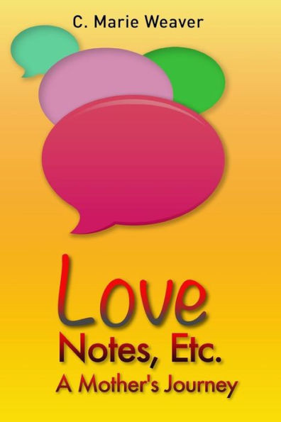 Love Notes, Etc.: A Mother's Journey