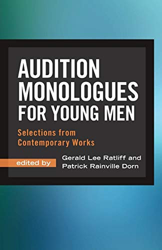 Audition Monologues For Young Men: Selections From Contemporary Works