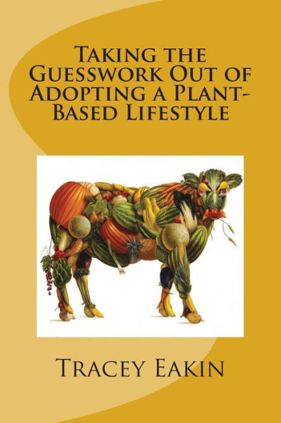 Taking the Guesswork Out of Adopting a Plant-Based Lifestyle