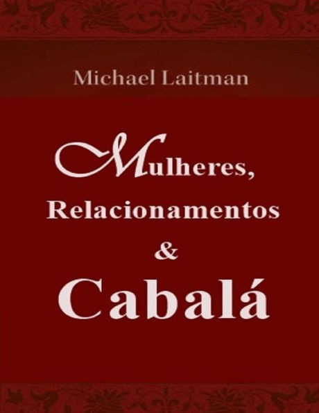 Mulheres, Relacionamentos & Cabalá