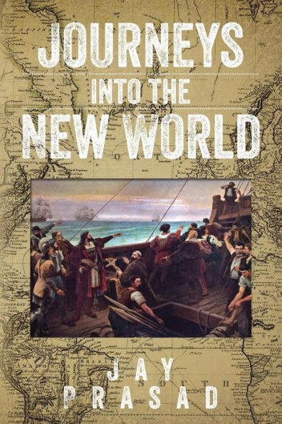 Journeys Into the New World