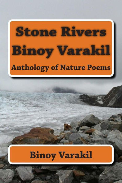 Stone Rivers: Anthology of Nature Poems