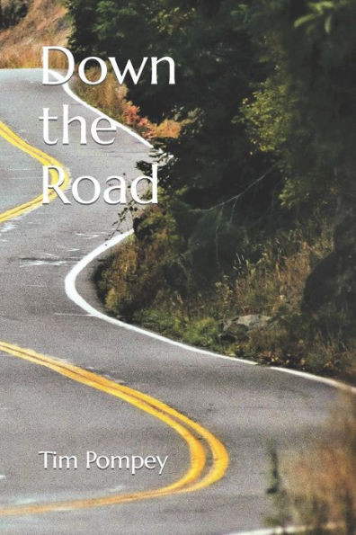 Down the Road