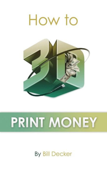 How To 3D Print Money