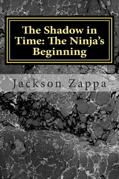 The Shadow in Time: The Ninja's Beginning