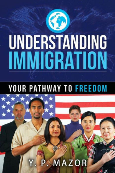 Understanding Immigration: A Common Sense Approach