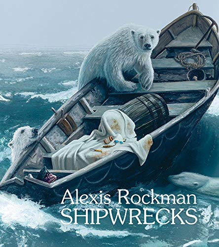 Alexis Rockman: Shipwrecks (Delmonico Books)